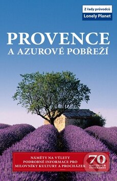 Kniha: Provence a Azurové pobřeží (Svojtka&Co.). Svojtka&Co., 2011 Kniha: Provence a Azurové pobřeží (Svojtka&Co.). Svojtka&Co., 2011