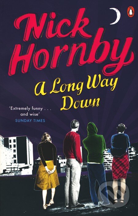 Kniha: A Long Way Down (Nick Hornby). Penguin Books, 2010 Kniha: A Long Way Down (Nick Hornby). Penguin Books, 2010