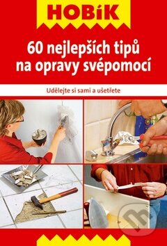 Kniha: 60 nejlepších tipů na opravy svépomocí (Vašut). Vašut, 2011 Kniha: 60 nejlepších tipů na opravy svépomocí (Vašut). Vašut, 2011