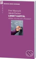 Kniha: Lidský kapitál (Jakub Fisher a Petr Mazouch). C. H. Beck, 2011 Kniha: Lidský kapitál (Jakub Fisher a Petr Mazouch). C. H. Beck, 2011