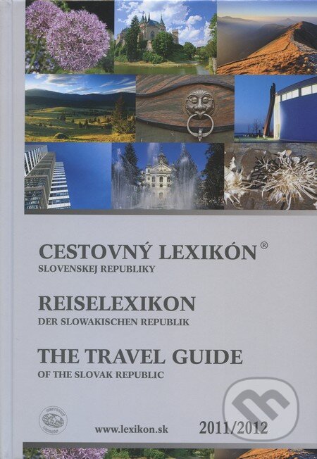 Cestovný lexikón Slovenskej republiky 2011/2012 (Astor Slovakia). Astor Slovakia, 2011 Cestovný lexikón Slovenskej republiky 2011/2012 (Astor Slovakia). Astor Slovakia, 2011
