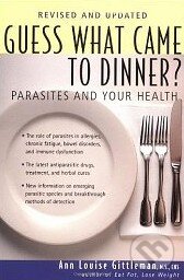 Kniha: Guess What Came to Dinner? (Ann Louise Gittleman). Avery, 2001 Kniha: Guess What Came to Dinner? (Ann Louise Gittleman). Avery, 2001
