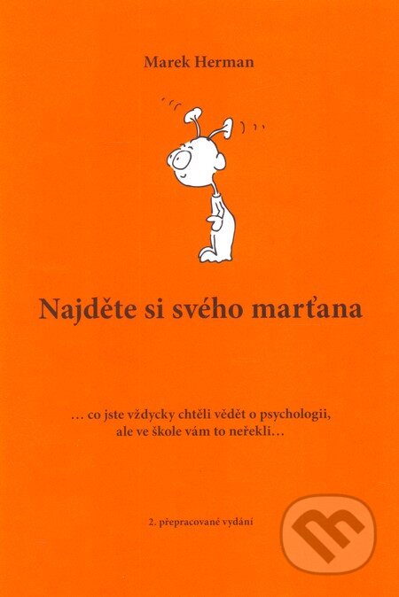 Kniha: Najděte si svého marťana (Marek Herman). Hanex, 2008 Kniha: Najděte si svého marťana (Marek Herman). Hanex, 2008