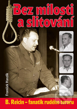 Kniha: Bez milosti a slitování (František Hanzlík). Ostrov, 2011 Kniha: Bez milosti a slitování (František Hanzlík). Ostrov, 2011