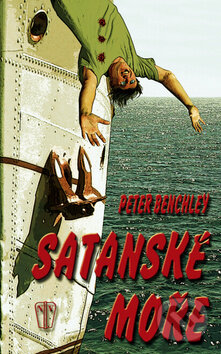 Kniha: Satanské moře (Peter Benchley). Naše vojsko CZ, 2011 Kniha: Satanské moře (Peter Benchley). Naše vojsko CZ, 2011