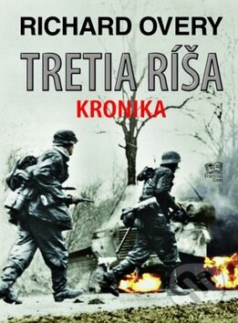 Kniha: Tretia ríša (Richard Overy). Fortuna Libri, 2011 Kniha: Tretia ríša (Richard Overy). Fortuna Libri, 2011