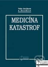 Kniha: Medicína katastrof (Táňa Bulíková a kolektiv). Osveta, 2011 Kniha: Medicína katastrof (Táňa Bulíková a kolektiv). Osveta, 2011