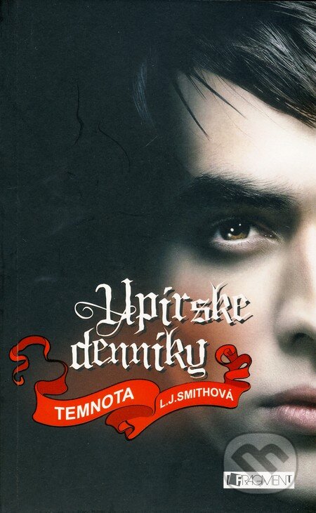 E-kniha: Upírske denníky 4 – Temnota (L.J. Smith). Fragment, 2011 E-kniha: Upírske denníky 4 – Temnota (L.J. Smith). Fragment, 2011