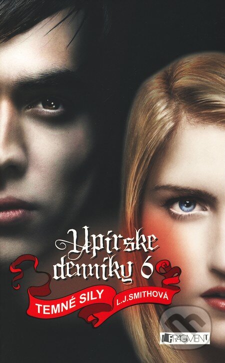 E-kniha: Upírske denníky 6 – Temné sily (L.J. Smith). Fragment, 2011 E-kniha: Upírske denníky 6 – Temné sily (L.J. Smith). Fragment, 2011