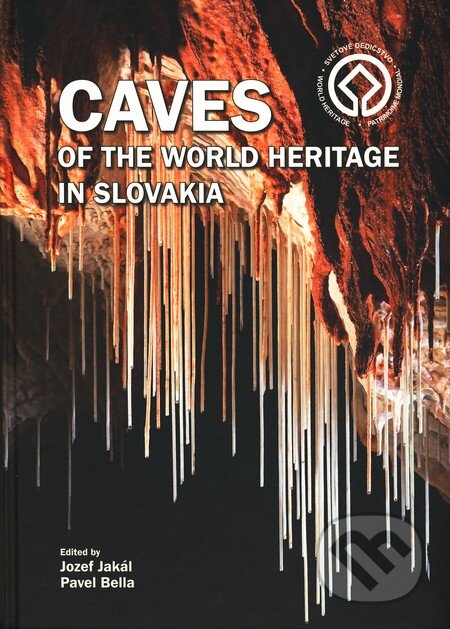 Kniha: Caves of the World Heritage in Slovakia (Jozef Jakál a Pavel Bella). Správa slovenských jaskýň v Liptovskom Mikuláši, 2008 Kniha: Caves of the World Heritage in Slovakia (Jozef Jakál a Pavel Bella). Správa slovenských jaskýň v Liptovskom Mikuláši, 2008