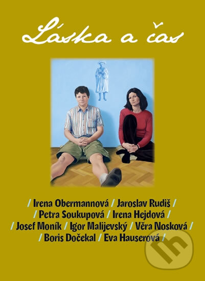 Kniha: Láska a čas (Irena Obermannová a kolektív). Listen, 2011 Kniha: Láska a čas (Irena Obermannová a kolektív). Listen, 2011