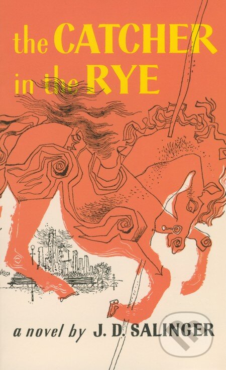 Kniha: The Catcher in the Rye (J.D. Salinger). Atom, Little Brown, 1991 Kniha: The Catcher in the Rye (J.D. Salinger). Atom, Little Brown, 1991