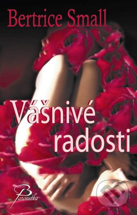 Kniha: Vášnivé radosti (Bertrice Small). Baronet, 2011 Kniha: Vášnivé radosti (Bertrice Small). Baronet, 2011