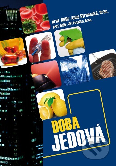 Kniha: Doba jedová (Anna Strunecká a Jiří Patočka). Triton, 2011 Kniha: Doba jedová (Anna Strunecká a Jiří Patočka). Triton, 2011