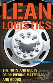 Kniha: Lean Logistics (Michel Baudin). Taylor & Francis Books Kniha: Lean Logistics (Michel Baudin). Taylor & Francis Books