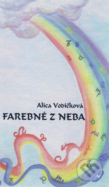 Farebné z neba - Alica Vodičková, HladoHlas, 2011
