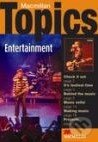 Kniha: Macmillan Topics Entertainment (MacMillan). MacMillan, 2006 Kniha: Macmillan Topics Entertainment (MacMillan). MacMillan, 2006