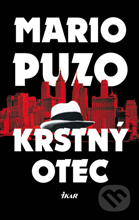 Kniha: Krstný otec (Mario Puzo). Ikar, 2011 Kniha: Krstný otec (Mario Puzo). Ikar, 2011