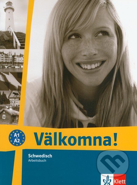 Kniha: Välkomna! Arbeitsbuch (Margareta Paulsson). Klett, 2006 Kniha: Välkomna! Arbeitsbuch (Margareta Paulsson). Klett, 2006