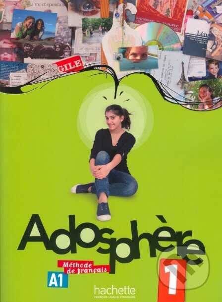 Kniha: Adosphere / Livre de l'eleve 1 (Céline Himber). Hachette Livre International, 2011 Kniha: Adosphere / Livre de l'eleve 1 (Céline Himber). Hachette Livre International, 2011