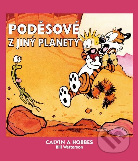 Kniha: Calvin a Hobbes 4 - Poděsové z jiný planety (Bill Watterson). Crew, 2011 Kniha: Calvin a Hobbes 4 - Poděsové z jiný planety (Bill Watterson). Crew, 2011