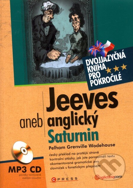 Kniha: Jeeves aneb anglický Saturnin (P.G. Wodehouse). Computer Press, 2011 Kniha: Jeeves aneb anglický Saturnin (P.G. Wodehouse). Computer Press, 2011
