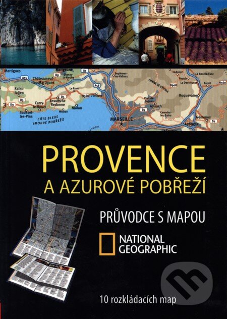 Kniha: Provence a Azurové pobřeží (CPRESS). CPRESS, 2011 Kniha: Provence a Azurové pobřeží (CPRESS). CPRESS, 2011