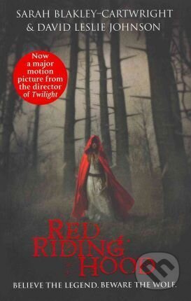 Red Riding Hood - Sarah Blakley-Cartwright, Atom, Little Brown, 2011