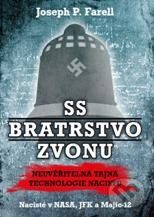 Kniha: SS - Bratrstvo zvonu (Joseph P. Farell). Volvox Globator, 2011 Kniha: SS - Bratrstvo zvonu (Joseph P. Farell). Volvox Globator, 2011