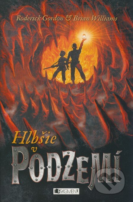 E-kniha: Podzemie – Hlbšie v Podzemí (Brian Williams a Roderick Gordon). Fragment, 2011 E-kniha: Podzemie – Hlbšie v Podzemí (Brian Williams a Roderick Gordon). Fragment, 2011