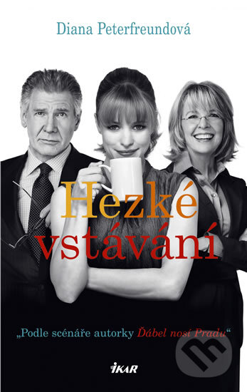 Kniha: Hezké vstávání (Diana Peterfreundová). Ikar CZ, 2011 Kniha: Hezké vstávání (Diana Peterfreundová). Ikar CZ, 2011