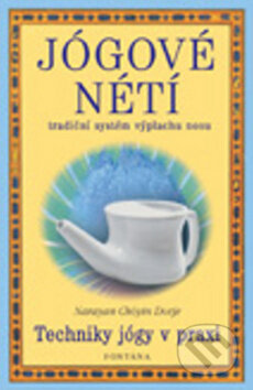 Kniha: Jógové nétí (Fontána). Fontána, 2005 Kniha: Jógové nétí (Fontána). Fontána, 2005