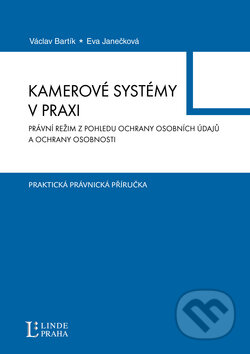 Kniha: Kamerové systémy v praxi (Eva Janečková a Václav Bartík). Linde, 2011 Kniha: Kamerové systémy v praxi (Eva Janečková a Václav Bartík). Linde, 2011