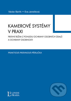 Kamerové systémy v praxi - Eva Janečková, Václav Bartík, Linde, 2011