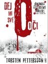 Kniha: Dej mi své oči (Torsten Pettersson). Argo, 2011 Kniha: Dej mi své oči (Torsten Pettersson). Argo, 2011