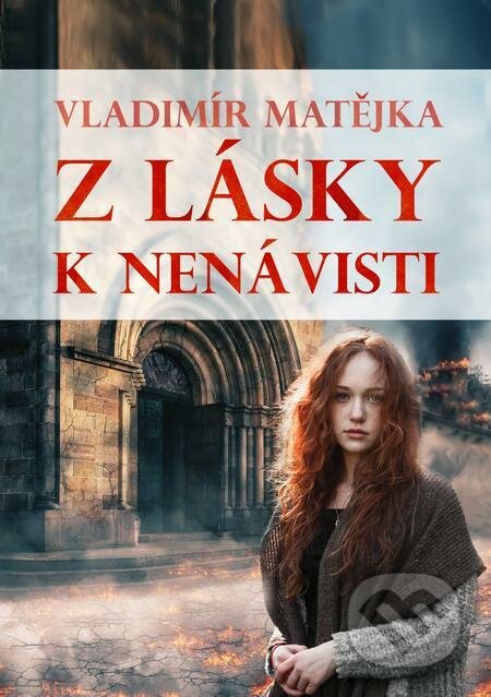 E-kniha: Z lásky k nenávisti (Vladimír Matějka). E-knihy jedou E-kniha: Z lásky k nenávisti (Vladimír Matějka). E-knihy jedou