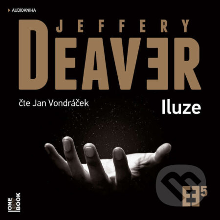 Audiokniha: Iluze (Jeffery Deaver). OneHotBook, 2021 Audiokniha: Iluze (Jeffery Deaver). OneHotBook, 2021
