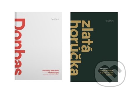 Kniha: Donbas + Zlatá horúčka (Tomáš Forró). N Press, 2021 Kniha: Donbas + Zlatá horúčka (Tomáš Forró). N Press, 2021