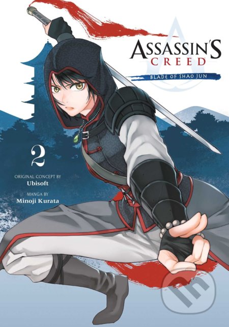 Kniha: Assassin's Creed: Blade of Shao Jun 2 (Minoji Kurata). Viz Media, 2021 Kniha: Assassin's Creed: Blade of Shao Jun 2 (Minoji Kurata). Viz Media, 2021