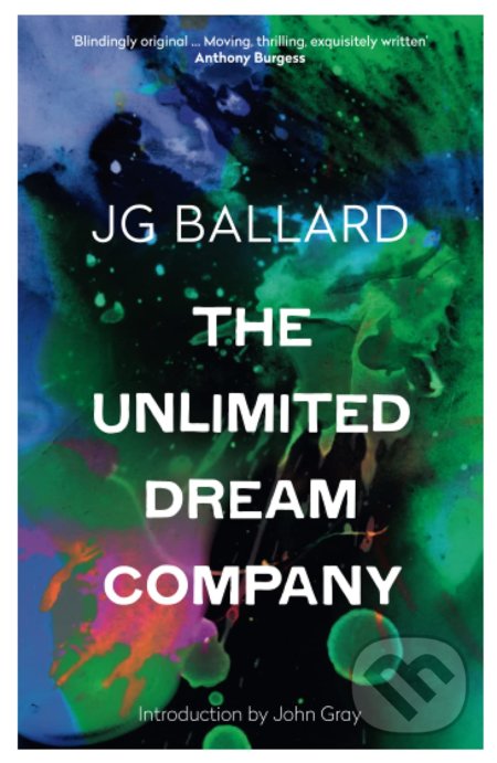 Kniha: The Unlimited Dream Company (J. G. Ballard). Fourth Estate, 2014 Kniha: The Unlimited Dream Company (J. G. Ballard). Fourth Estate, 2014