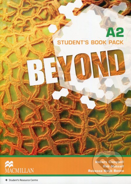 Kniha: Beyond A2: Student's Book (Rebecca Robb Benne, Rob Metcalf a Robert Campbell). MacMillan, 2014 Kniha: Beyond A2: Student's Book (Rebecca Robb Benne, Rob Metcalf a Robert Campbell). MacMillan, 2014