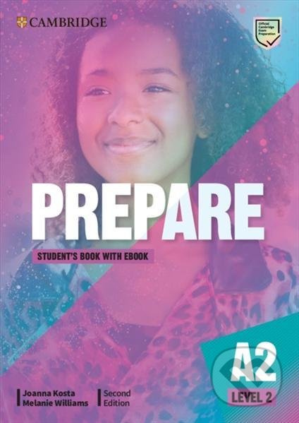 Kniha: Prepare 2/A2 Student´s Book with eBook, 2nd (Joanna Kosta). Cambridge University Press, 2021 Kniha: Prepare 2/A2 Student´s Book with eBook, 2nd (Joanna Kosta). Cambridge University Press, 2021