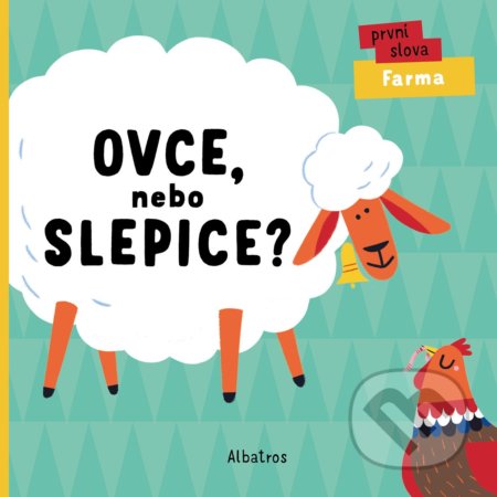 Ovce, nebo slepice? - Lenka Chytilová, Albatros CZ, 2021