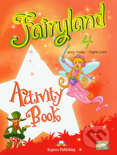 Fairyland 4: Activity Book - Virginia Evans, Jenny Dooley, Express Publishing, 2017