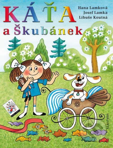 Kniha: Káťa a Škubánek (Hana Lamková, Josef Lamka a Libuše Koutná). Albatros CZ, 2021 Kniha: Káťa a Škubánek (Hana Lamková, Josef Lamka a Libuše Koutná). Albatros CZ, 2021