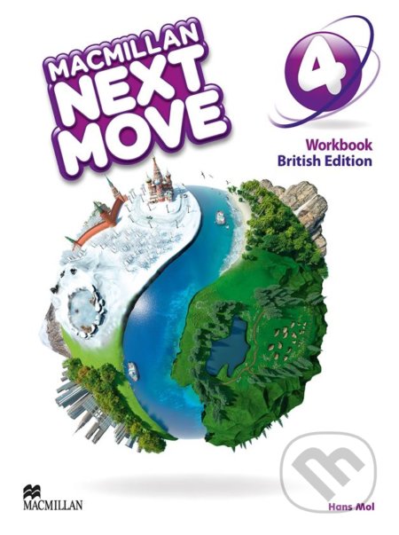 Kniha: Macmillan Next Move 4 - Workbook (Hans Mol). MacMillan, 2014 Kniha: Macmillan Next Move 4 - Workbook (Hans Mol). MacMillan, 2014