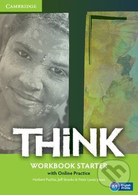 Kniha: Think - Starter - Workbook (Herbert Puchta, Jeff Stranks a Peter Lewis-Jones). Cambridge University Press, 2016 Kniha: Think - Starter - Workbook (Herbert Puchta, Jeff Stranks a Peter Lewis-Jones). Cambridge University Press, 2016