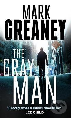 Kniha: The Gray Man (Mark Greaney). Little, Brown, 2014 Kniha: The Gray Man (Mark Greaney). Little, Brown, 2014