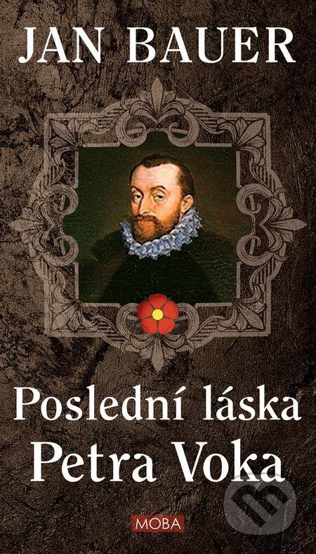 E-kniha: Poslední láska Petra Voka (Jan Bauer). Moba E-kniha: Poslední láska Petra Voka (Jan Bauer). Moba