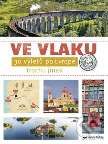Kniha: Ve vlaku (Svojtka&Co.). Svojtka&Co., 2021 Kniha: Ve vlaku (Svojtka&Co.). Svojtka&Co., 2021